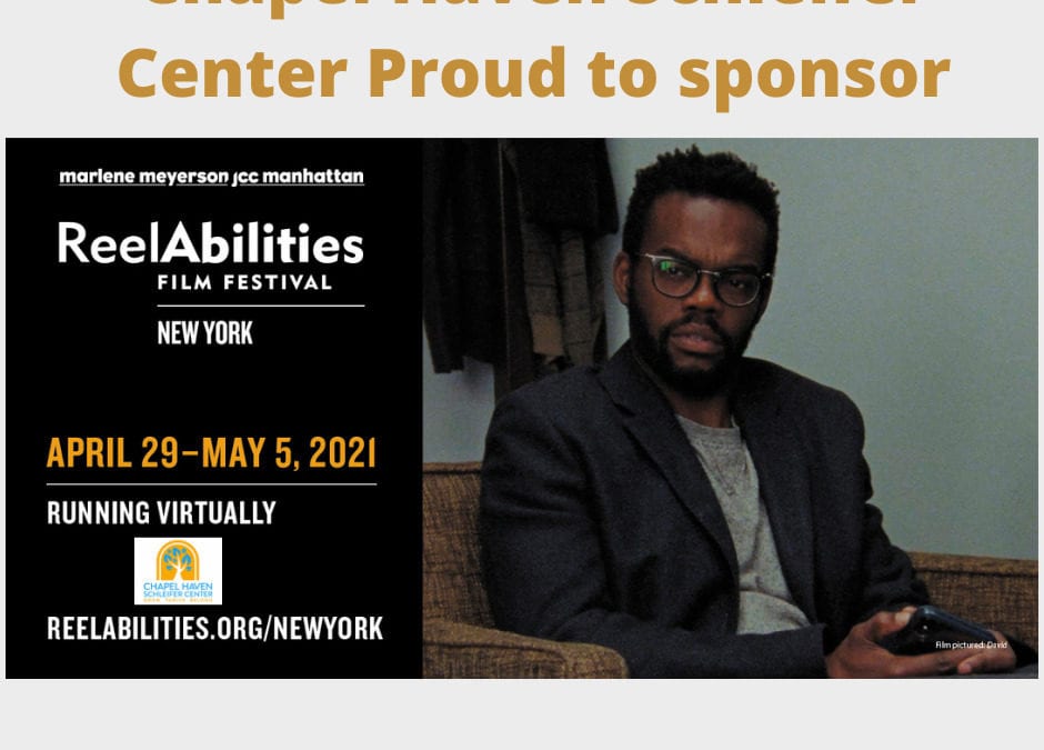 Chapel Haven proud to sponsor ReelAbilities Film Festival, NY